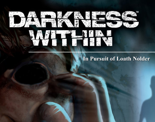 Darkness Within 1: In Pursuit of Loath Nolder