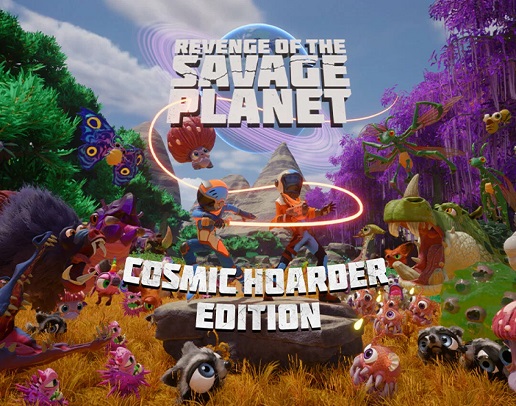 Revenge of the Savage Planet - Cosmic Hoarder Edition