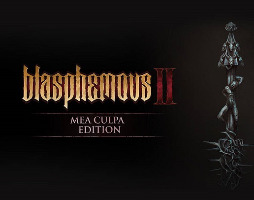 Blasphemous 2 - Mea Culpa Edition