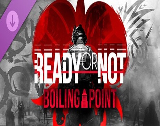 Ready or Not: Boiling Point DLC