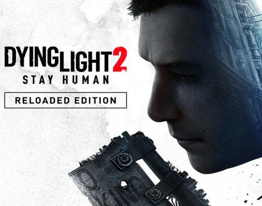 Dying Light 2 Stay Human: Reloaded Edition