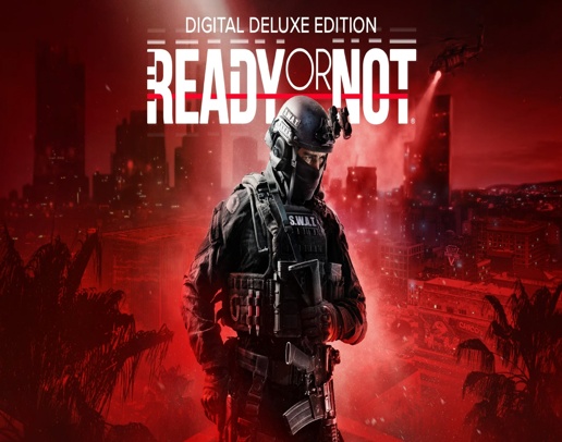Ready or Not: Digital Deluxe Edition