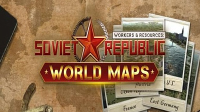 Workers & Resources: Soviet Republic - World Maps DLC
