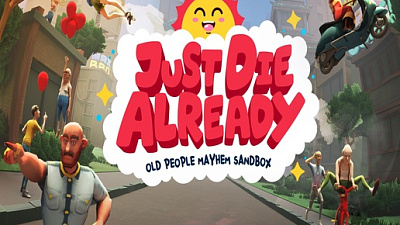 Just Die Already