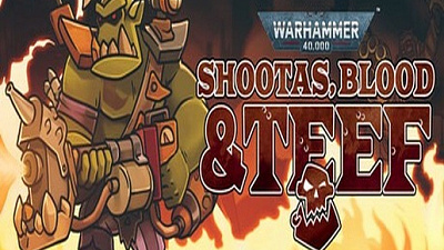 Warhammer 40,000: Shootas, Blood & Teef