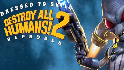 Destroy All Humans! 2 - Reprobed: Dressed to Skill