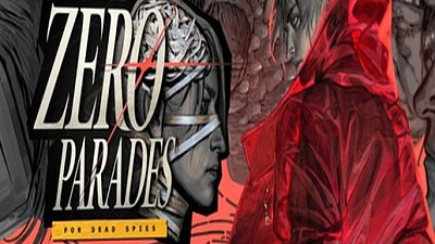 ZERO PARADES: For Dead Spies
