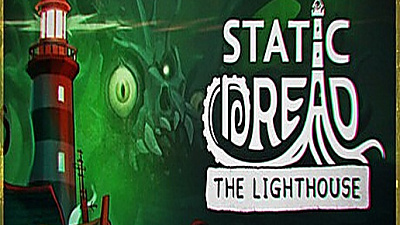 Static Dread: The Lighthouse