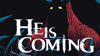 He is Coming