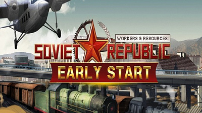 Workers & Resources: Soviet Republic - Early Start DLC