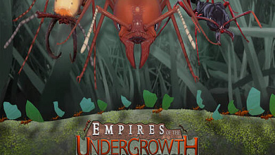 Empires of the Undergrowth